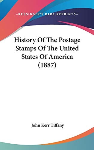 History Of The Postage Stamps Of The United States Of America (1887)