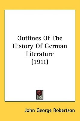 Outlines Of The History Of German Literature (1911)