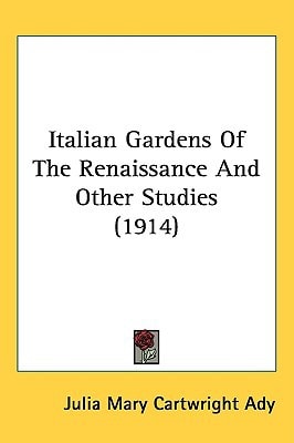 Italian Gardens Of The Renaissance And Other Studies (1914)