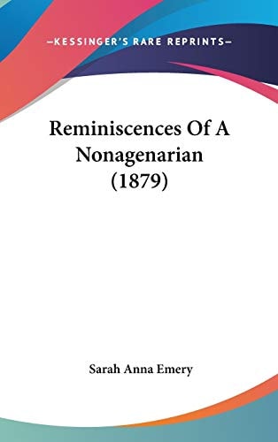 Reminiscences Of A Nonagenarian (1879)