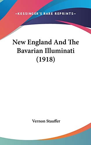 New England And The Bavarian Illuminati (1918)