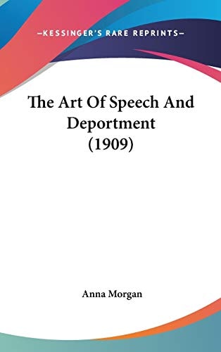 The Art Of Speech And Deportment (1909)