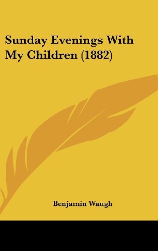 Sunday Evenings With My Children (1882)