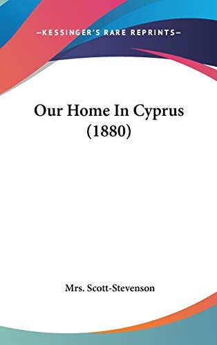 Our Home In Cyprus (1880)