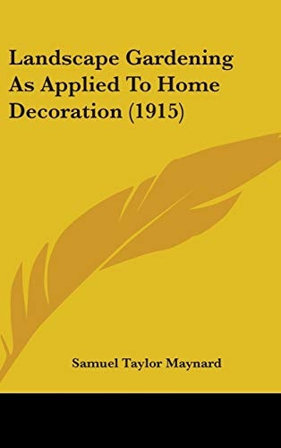 Landscape Gardening As Applied To Home Decoration (1915)