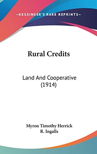Rural Credits: Land And Cooperative (1914)