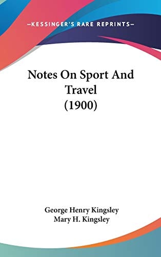 Notes On Sport And Travel (1900)