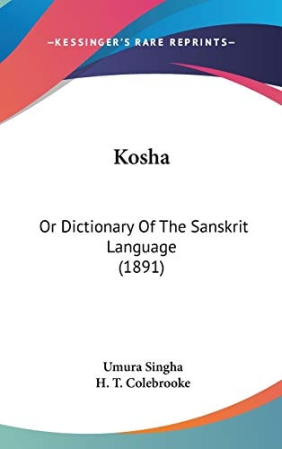 Kosha: Or Dictionary Of The Sanskrit Language (1891)