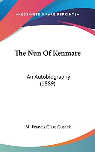 The Nun Of Kenmare: An Autobiography (1889)