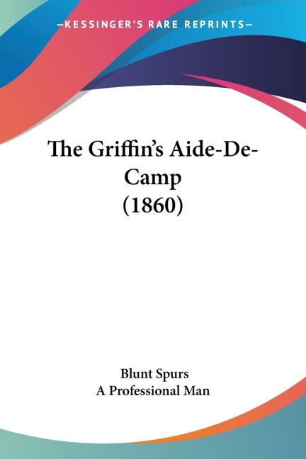 The Griffins Aide-De-Camp (1860)