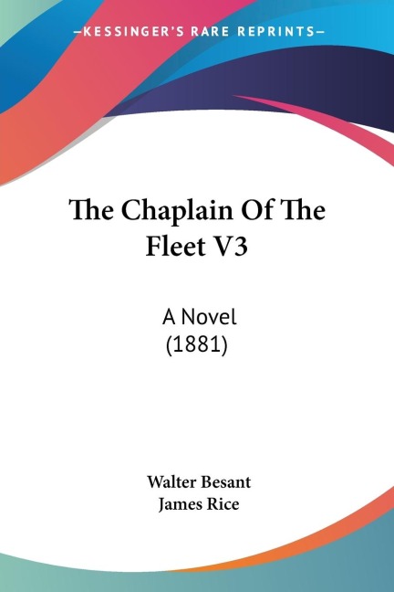The Chaplain Of The Fleet V3: A Novel (1881)
