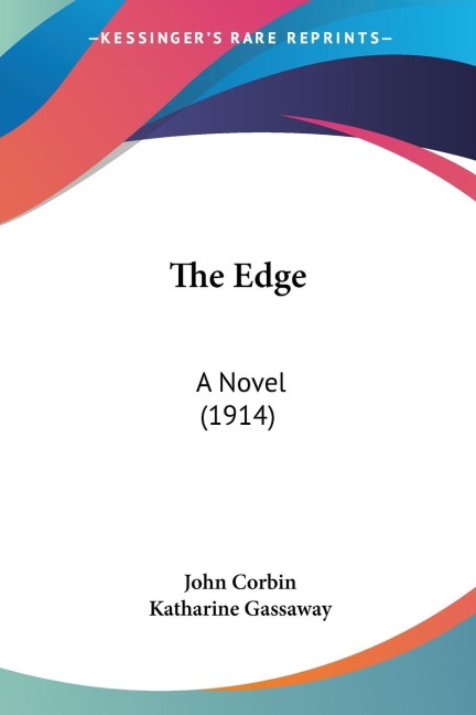 The Edge: A Novel (1914)