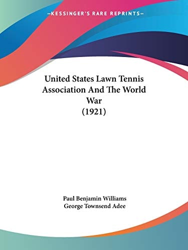 United States Lawn Tennis Association And The World War (1921)