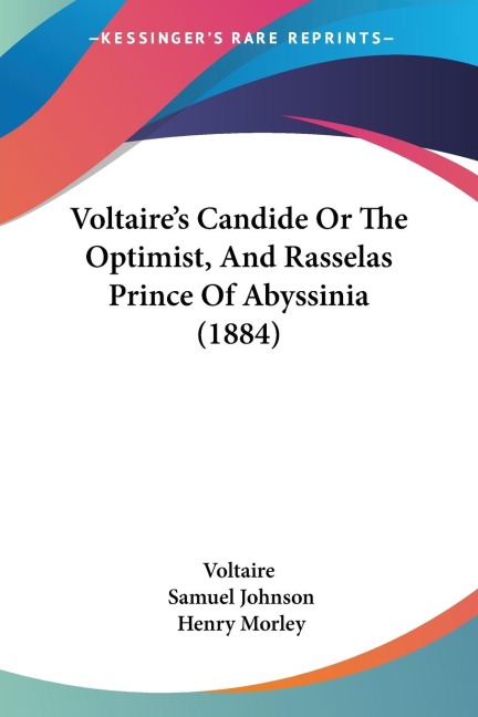 Voltaires Candide Or The Optimist, And Rasselas Prince Of Abyssinia (1884)