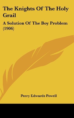 The Knights Of The Holy Grail: A Solution Of The Boy Problem (1906)