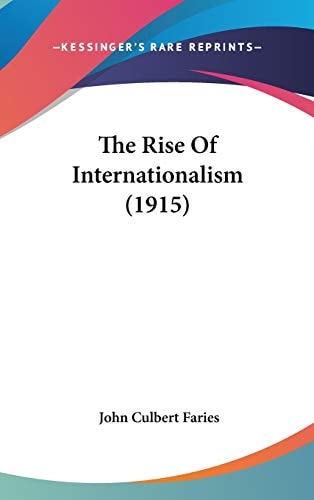 The Rise Of Internationalism (1915)