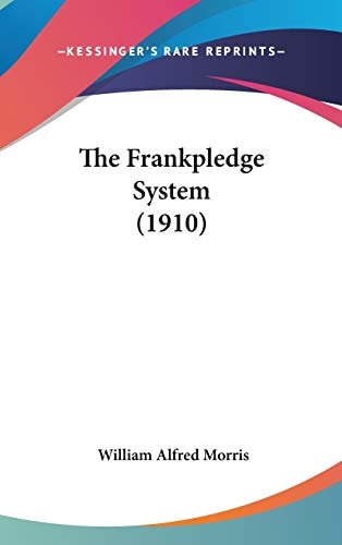 The Frankpledge System (1910)