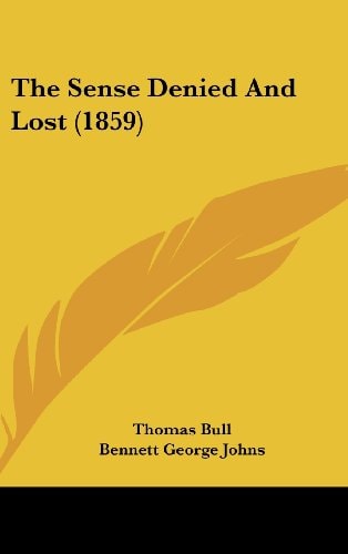 The Sense Denied And Lost (1859)