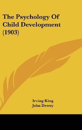 The Psychology Of Child Development (1903)