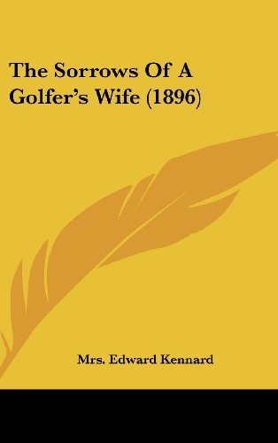 The Sorrows Of A Golfer's Wife (1896)
