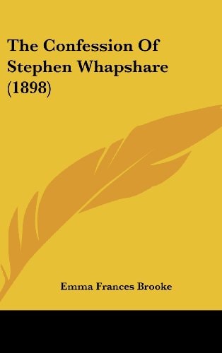 The Confession Of Stephen Whapshare (1898)