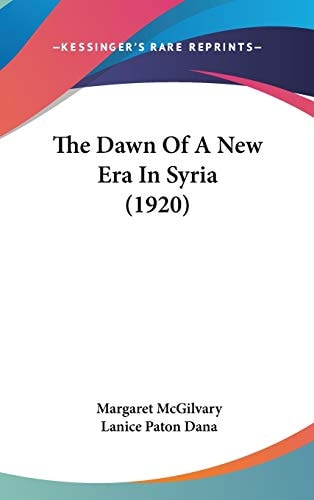 The Dawn Of A New Era In Syria (1920)