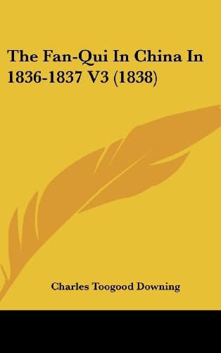 The Fan-Qui In China In 1836-1837 V3 (1838)