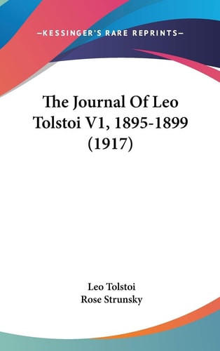 The Journal Of Leo Tolstoi V1, 1895-1899 (1917)