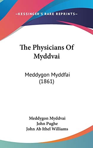 The Physicians Of Myddvai: Meddygon Myddfai (1861)
