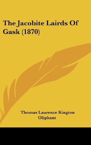The Jacobite Lairds Of Gask (1870)