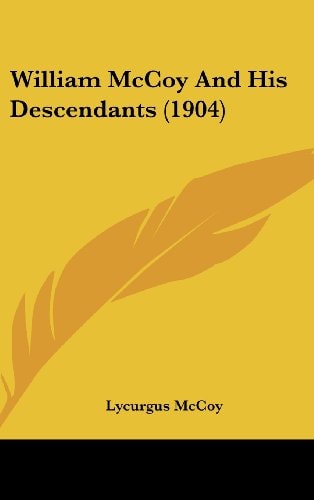 William McCoy And His Descendants (1904)