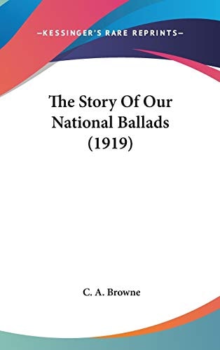 The Story Of Our National Ballads (1919)