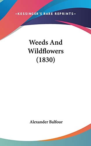 Weeds And Wildflowers (1830)