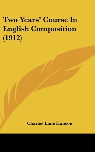 Two Years' Course In English Composition (1912)