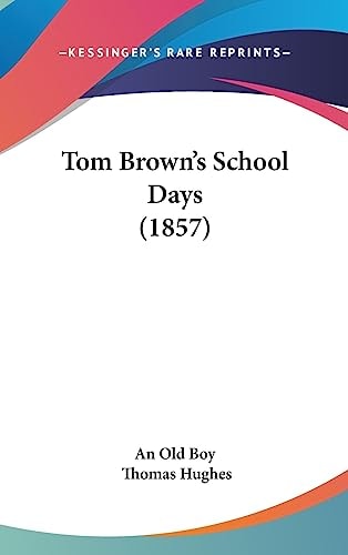 Tom Brown's School Days (1857)