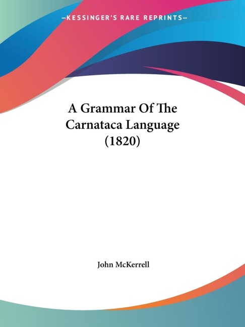 A Grammar Of The Carnataca Language (1820)