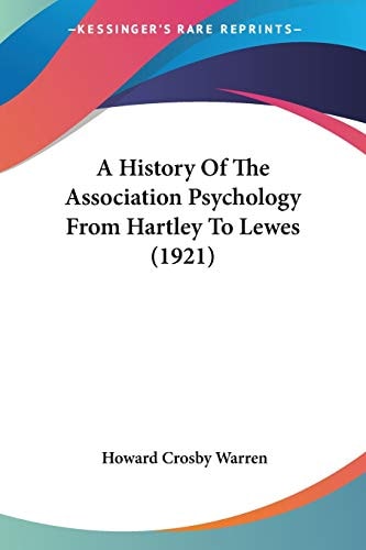A History Of The Association Psychology From Hartley To Lewes (1921)