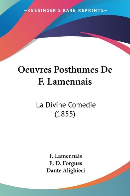 Oeuvres Posthumes De F. Lamennais: La Divine Comedie (1855)