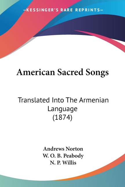 American Sacred Songs: Translated Into The Armenian Language (1874)