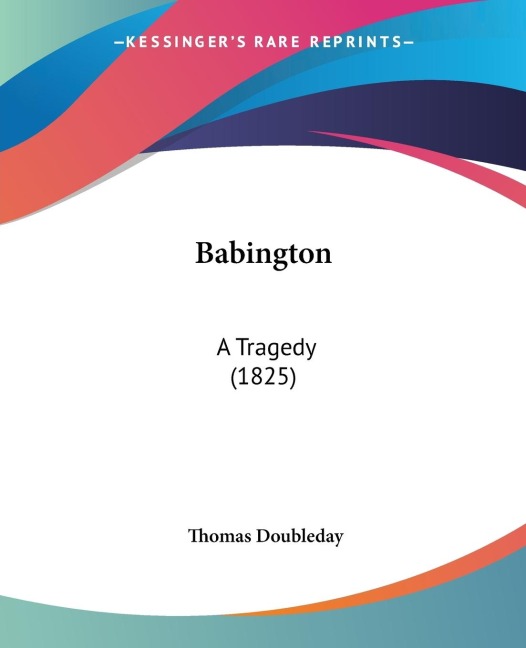 Babington: A Tragedy (1825)
