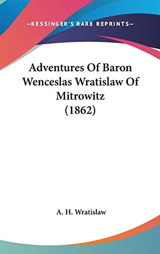 Adventures Of Baron Wenceslas Wratislaw Of Mitrowitz (1862)