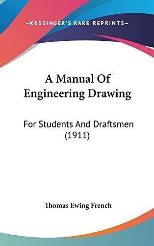 A Manual Of Engineering Drawing: For Students And Draftsmen (1911)