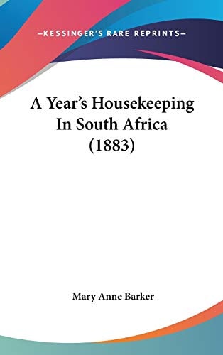 A Year's Housekeeping In South Africa (1883)