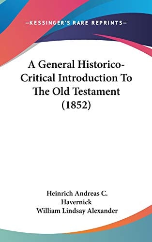 A General Historico-Critical Introduction To The Old Testament (1852)