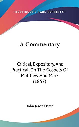 A Commentary: Critical, Expository, And Practical, On The Gospels Of Matthew And Mark (1857)