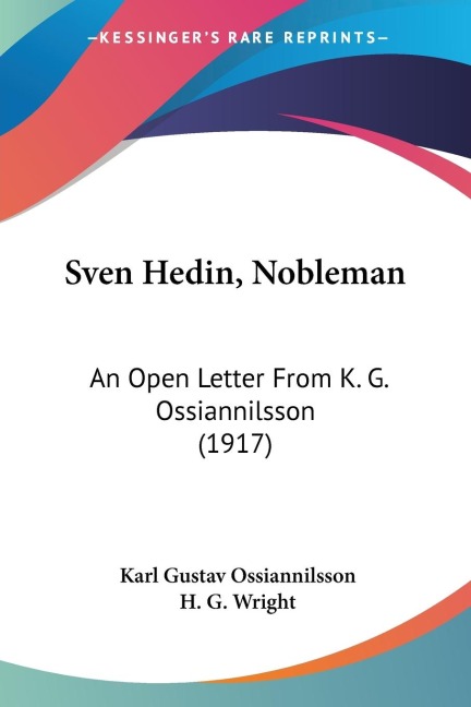 Sven Hedin, Nobleman: An Open Letter From K. G. Ossiannilsson (1917)