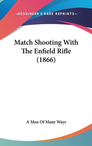 Match Shooting With The Enfield Rifle (1866)