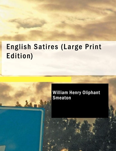 English Satires (Large Print Edition)