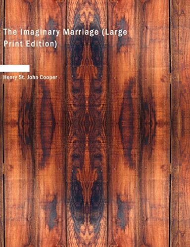 The Imaginary Marriage (Large Print Edition)
