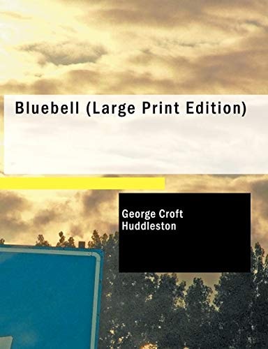 Bluebell (Large Print Edition)